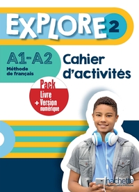 Explore 2 : Pack Cahier D'activites + Version Numerique (a1-a2) 