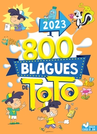 800 Blagues De Toto (edition 2023) 
