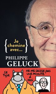 Je Chemine Avec Philippe Geluc 
