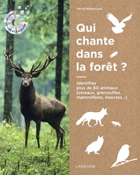 Ecoutons La Foret ! Identifier Plus De 60 Animaux (oiseaux, Grenouilles, Mammiferes, Insectes...) 