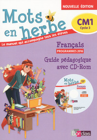 Mots En Herbe : Guide Pedagogique (edition 2017) 