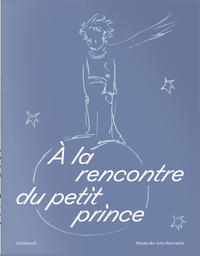 A La Rencontre Du Petit Prince 