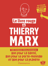 Le Livre Rouge De Marx : 50 Recettes Du Quotidien Pour Faire La Revolution Dans Votre Cuisine 