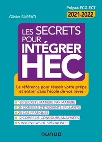 Les Secrets Pour Integrer Hec :la Reference Pour Reussir Votre Prepa Et Entrer Dans L'ecole De Vos Reves (4e Edition) 