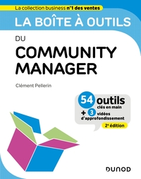 La Boite A Outils : Du Community Manager (2e Edition) 