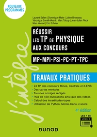 Reussir Les Tp De Physique Aux Concours ; Mp-mpi-psi-pc-pt-tpc ; Travaux Pratiques (4e Edition) 