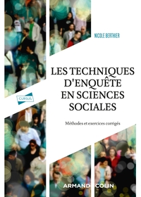Les Techniques D'enquete En Sciences Sociales : Methodes Et Exercices Corriges (4e Edition) 