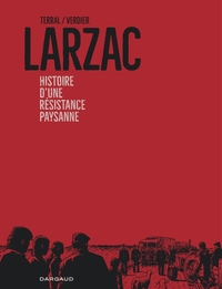 Larzac : Histoire D'une Resistance Paysanne 
