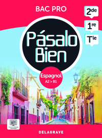 Pasalo Bien Espagnol 2de, 1re, Tle Bac Pro (2024) - Pochette Eleve 