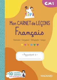 Tipi Cm1 : Mon Carnet De Lecons De Francais (2023) - Cahier De L'eleve 