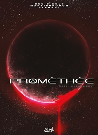 Promethee Tome 0. : Au Commencement 