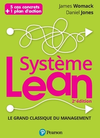 Systeme Lean : Le Grand Classique Du Management (2e Edition) 