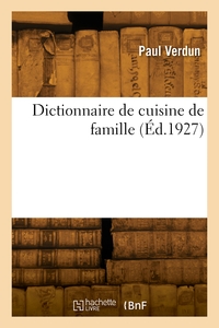 Dictionnaire De Cuisine De Famille 