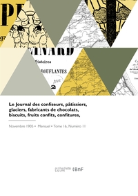 Le Journal Des Confiseurs, Patissiers, Glaciers, Fabricants De Chocolats, Biscuits, Fruits Confits 