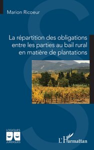 La Repartition Des Obligations Entre Les Parties Au Bail Rural En Matiere De Plantations 