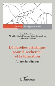 Demarches Artistiques Pour La Recherche Et La Formation - Approche Clinique 