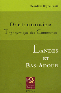 Dictionnaire Toponymique Des Communes Des Landes Et Bas-adour 