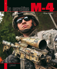 Materiel Du Xxe Siecle ; Le Fusil D'assaut M-4 