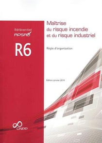 R6, Maitrise Du Risque Incendie Et Du Risque Industriel : Regle D'organisation 