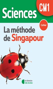 Sciences Cm1 - Methode De Singapour - Cahier 