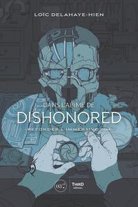 Dans L'abime De Dishonored : Refonder L'immersive Sim 