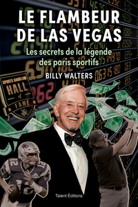 Le Flambeur De Las Vegas : La Legende Des Paris Sportifs De Las Vegas 