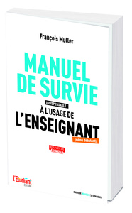 Manuel De Survie A L'usage De L'enseignant (edition 2023) 