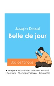 Reussir Son Bac De Francais 2024 : Analyse De Belle De Jour De Joseph Kessel 