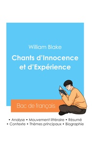 Reussir Son Bac De Francais 2024 : Analyse Du Recueil Chants D'innocence Et D'experience De William 