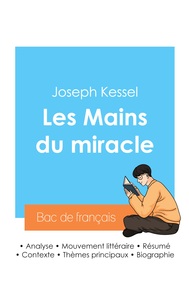 Reussir Son Bac De Francais 2024 : Analyse Du Roman Les Mains Du Miracle De Joseph Kessel 
