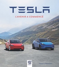 Tesla : L'avenir A Commence 