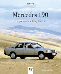 Mercedes 190 : La Premiere "baby Benz" 