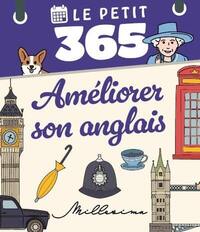 Le Petit 365 : Ameliorer Son Anglais 