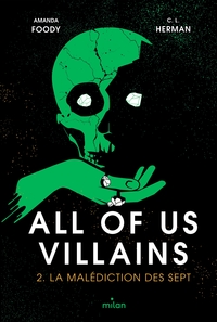 All Of Us Villains Tome 2 : La Malediction Des Sept 