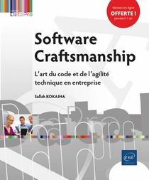 Software Craftsmanship ; L'art Du Code Et De L'agilite Technique En Entreprise 