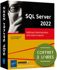 Sql Server 2022 : Maitrisez L'administration Et La Mise En Oeuvre 