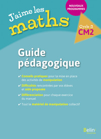 J'aime Les Maths Cm2 - Guide Pedagogique 2017 