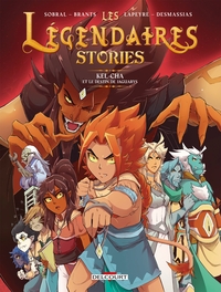 Les Legendaires - Stories Tome 5 : Kel-cha Et Le Destin De Jaguarys 