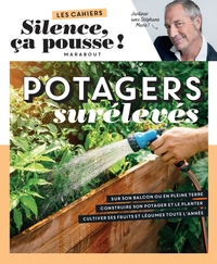 Les Cahiers Silence, Ca Pousse ! Potagers Sureleves 
