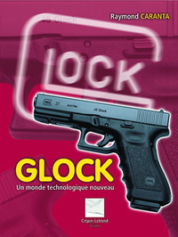 Glock ; Un Monde Technologique Nouveau 