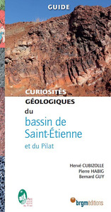 Bassin De Saint-etienne Et Massif Du Pilat - Curiosites Geologiques 