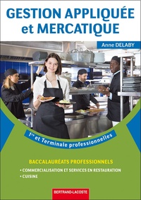 Gestion App. Et Mercatique 1er Et Term Bac Pro Csr Et Cuisine 
