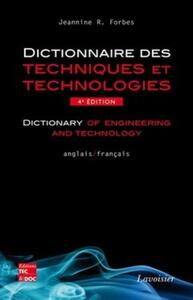 Dictionnaire Des Techniques Et Technologies / Dictionary Of Engineering And Technology (anglais-fran 
