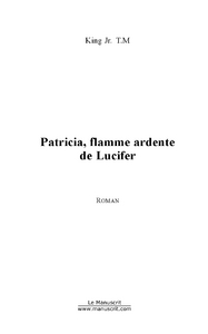 Patricia, Flamme Ardente De Lucifer 