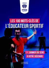 Les 100 Mots-cles De L'educateur Sportif 