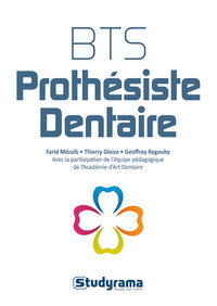 Objectif Bts : Bts Prothesiste Dentaire 