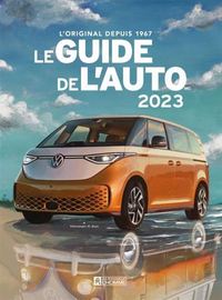 Le Guide De L'auto (edition 2023) 