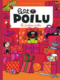 Petit Poilu Tome 6 : Le Cadeau Poilu 