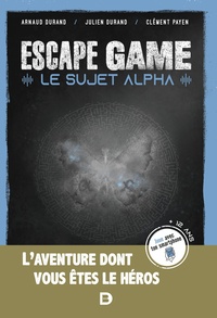 Escape Game : Le Sujet Alpha 