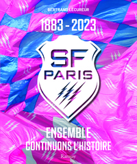 Stade Francais Paris 1883-2023 : Ensemble Continuons L'histoire 